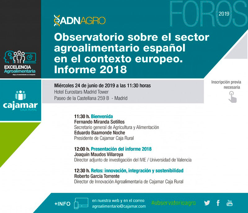 Cajamar Caja Rural presenta el Informe 2018 del Observatorio del Sector Agroalimentario Español - joseantonioarcos.es